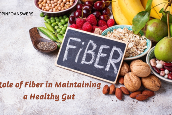 The Role of Fiber in Maintaining a Healthy Gut