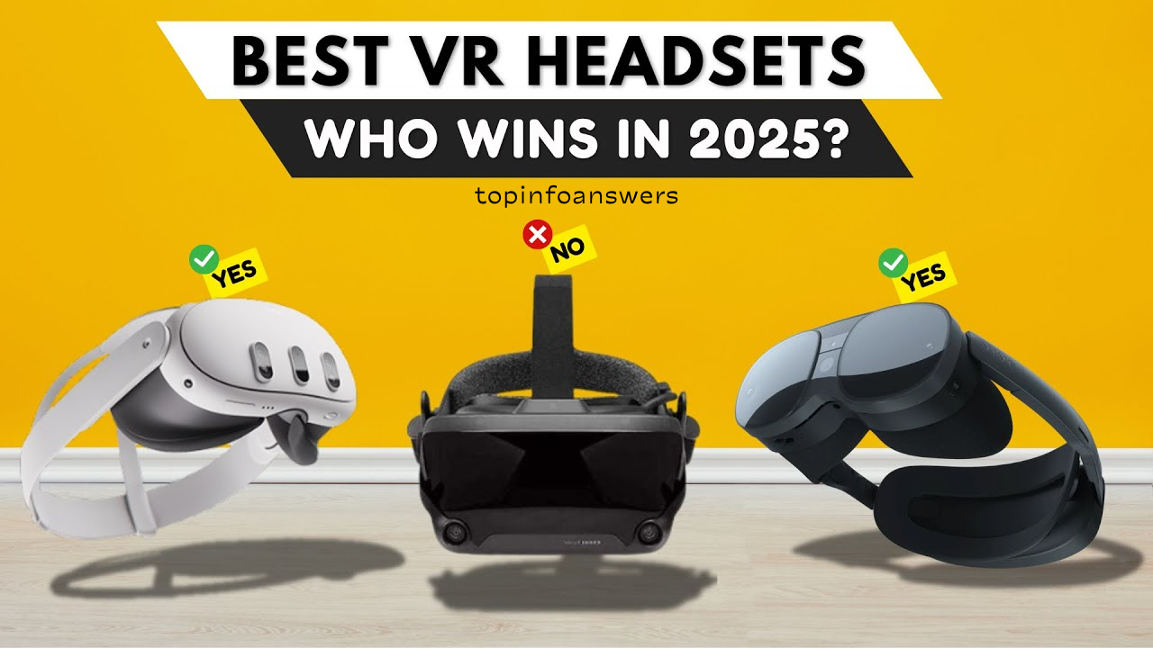 Best VR Headsets for 2025: A Comprehensive Guide