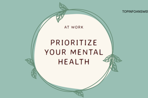 How to Prioritize Mental Health in Your Busy Life