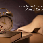 How to Beat Insomnia with Natural Remedies