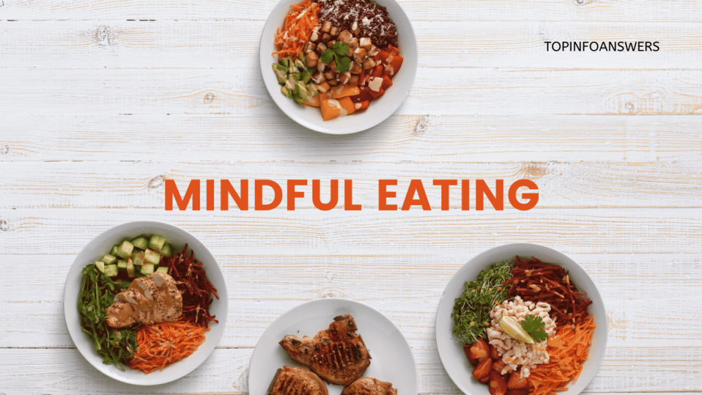 How to Incorporate Mindful Eating into Your Diet