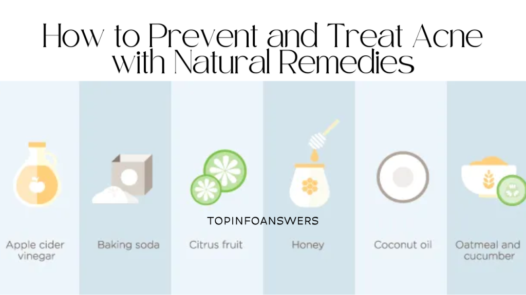 How to Prevent and Treat Acne with Natural Remedies